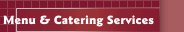Catering Menu & Catering Services